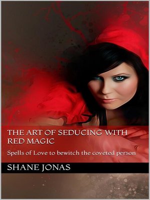 cover image of The Art of Seducing With Red Magic